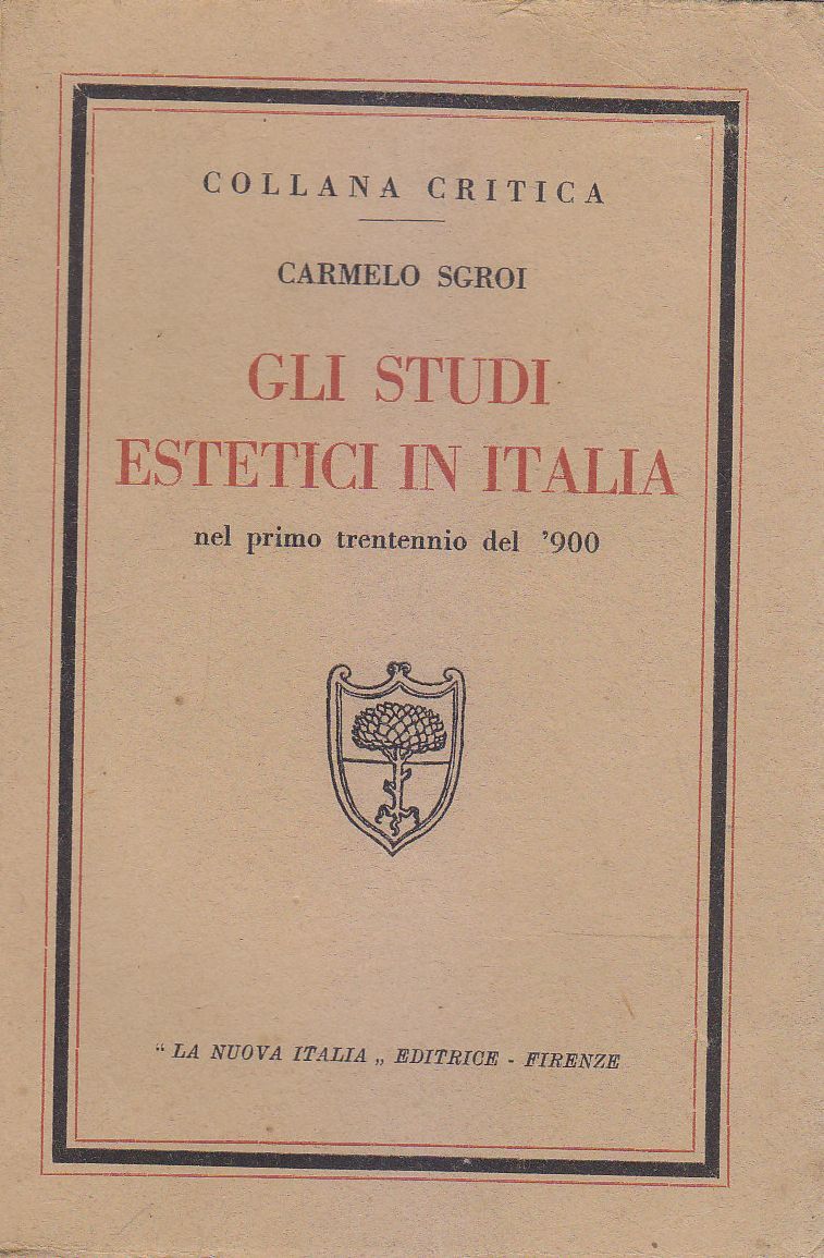 GLI STUDI ESTETICI IN ITALIA NEL PRIMO TRENTENNIO DEL 900 …