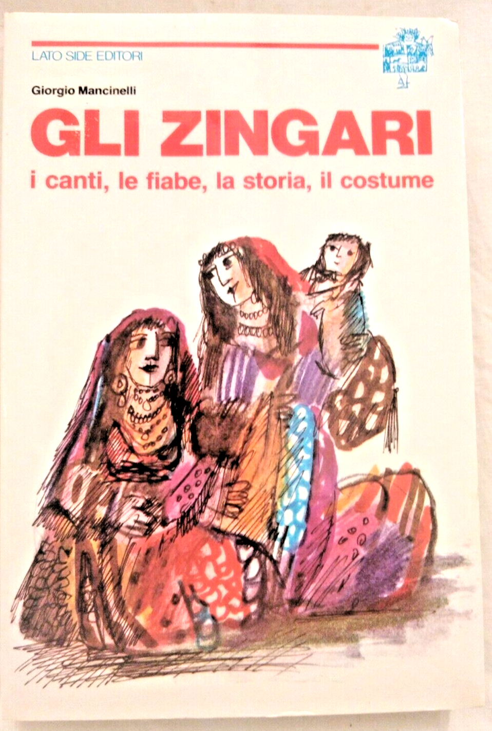 GLI ZINGARI di Giorgio Mancinelli 1982 Lato side canti fiabe …