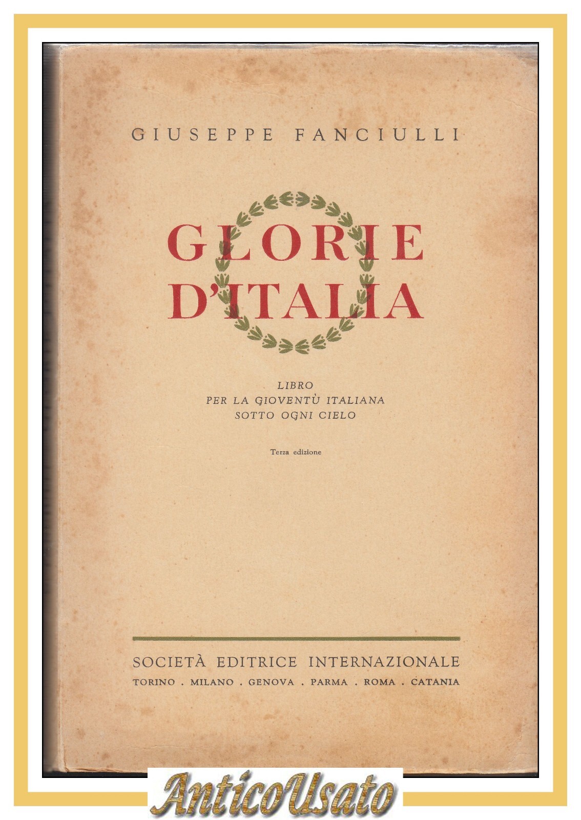 GLORIE D'ITALIA di Giuseppe Fanciulli 1951 SEI libro per la …