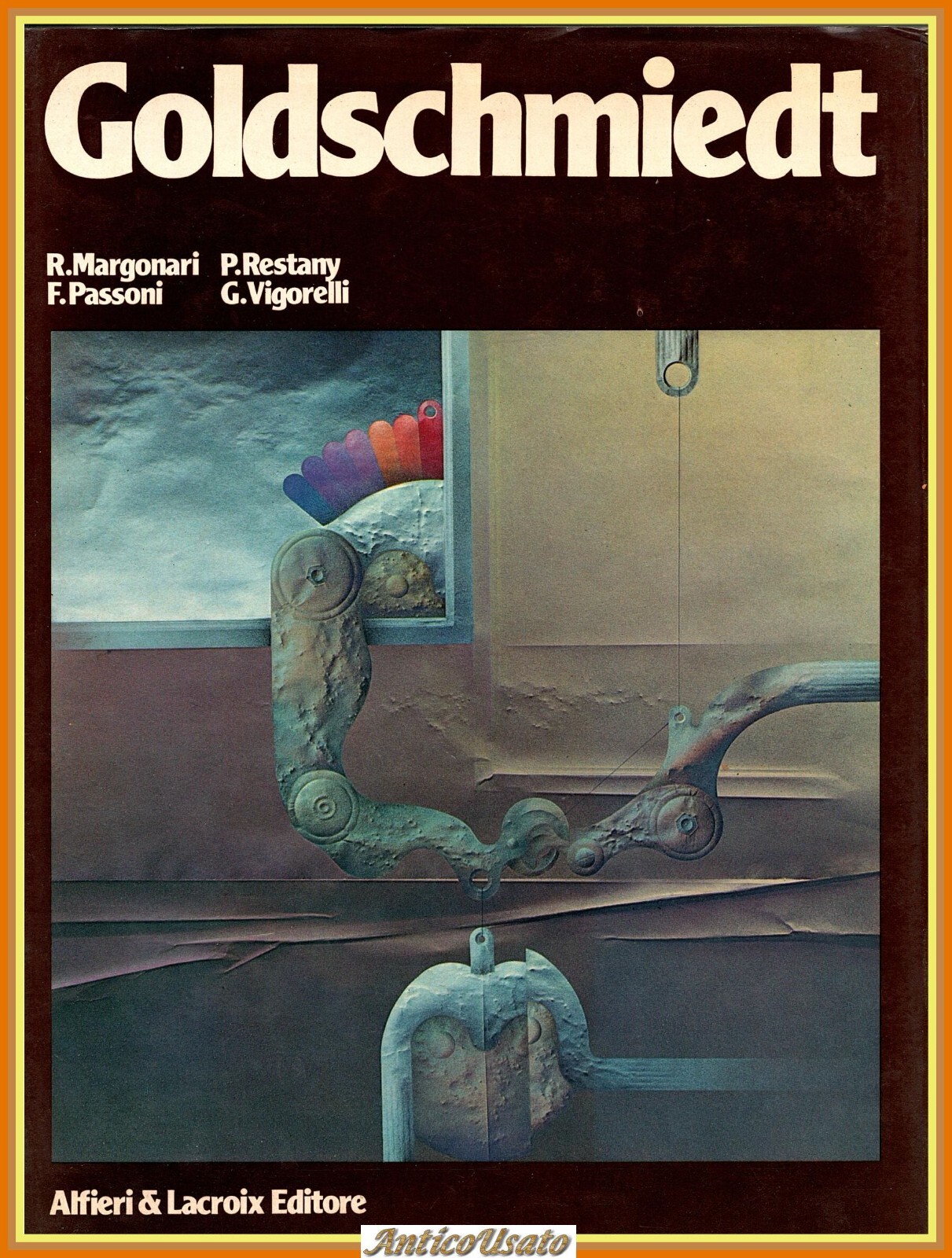 GOLDSCHMIEDT di Margonari Restany Passoni Vigorelli 1977 Alfieri & Lacroix …
