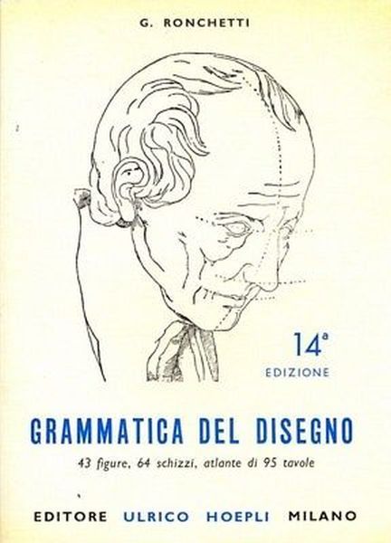 GRAMMATICA DEL DISEGNO di G Ronchetti 1980 Hoepli manuale libro …