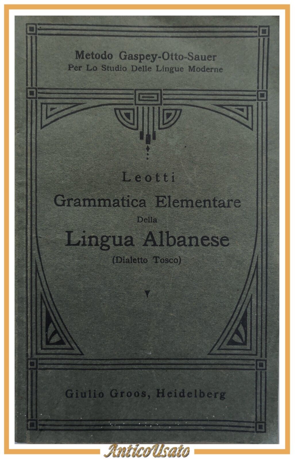 GRAMMATICA ELEMENTARE DELLA LINGUA ALBANESE di Angelo Leotti 1915 Groos …