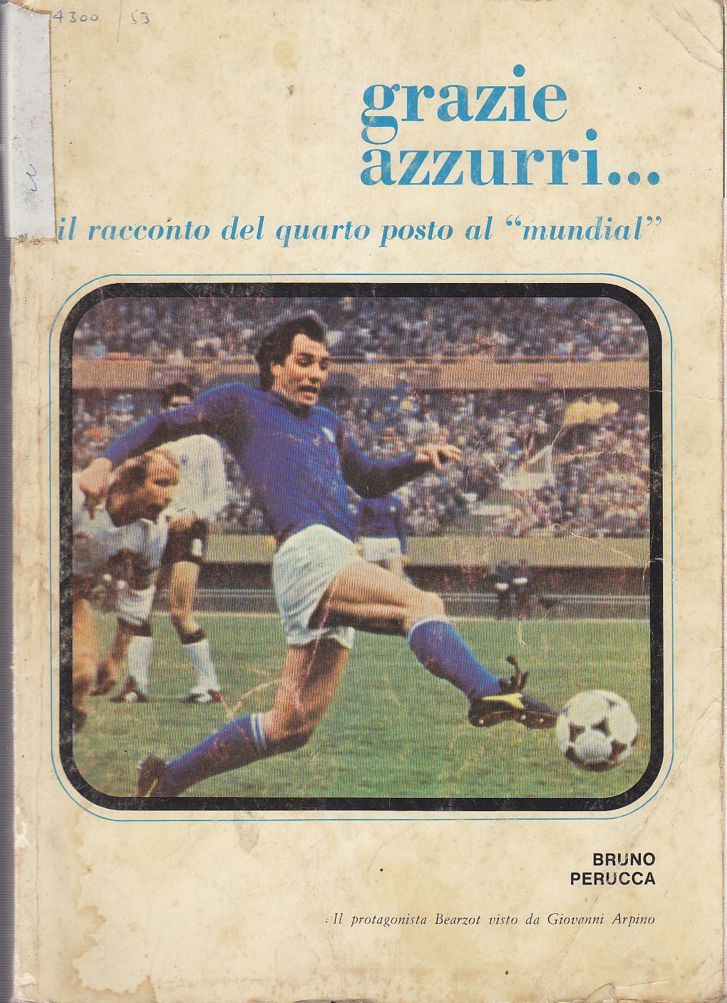 GRAZIE AZZURRI IL RACCONTO DEL QUARTO POSTO MUNDIAL di Bruno …