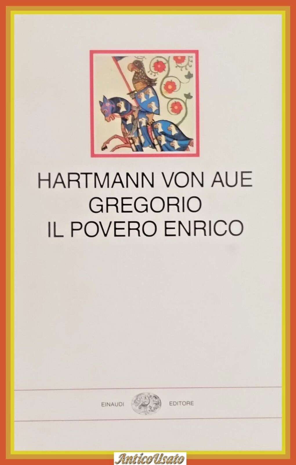 GREGORIO IL POVERO ENRICO di Hartmann Von Aue 1989 Einaudi …