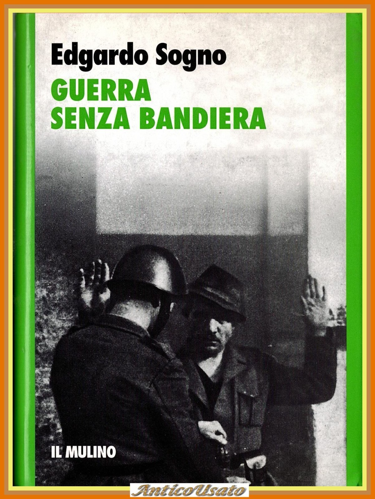 GUERRA SENZA BANDIERA di Edgardo Sogno 1995 Il Mulino Libro …