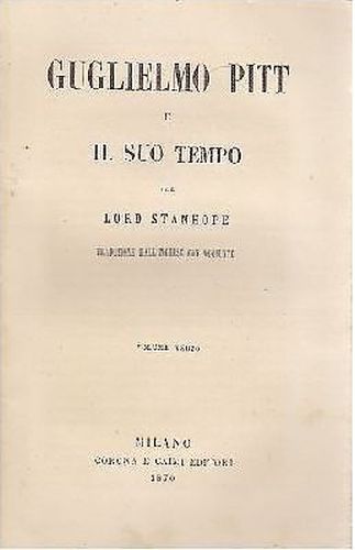 GUGLIELMO PITT E IL SUO TEMPO 4 volumi di Lord …