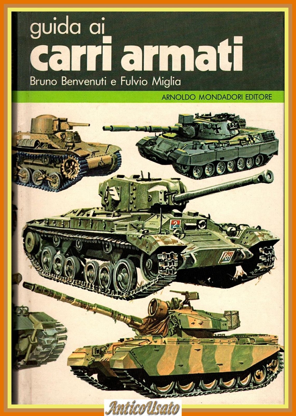 GUIDA AI CARRI ARMATI di Bruno Benvenuti e Fulvio Miglia …