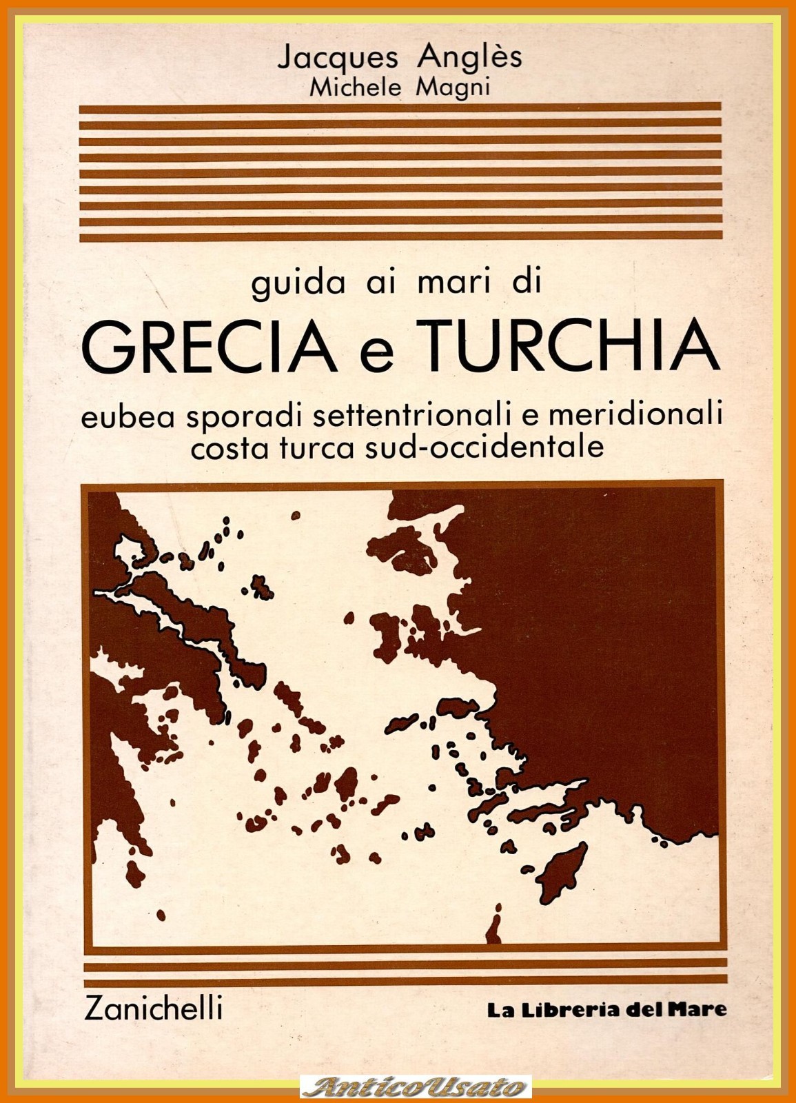 GUIDA AI MARI DI GRECIA E TURCHIA di J Angles …