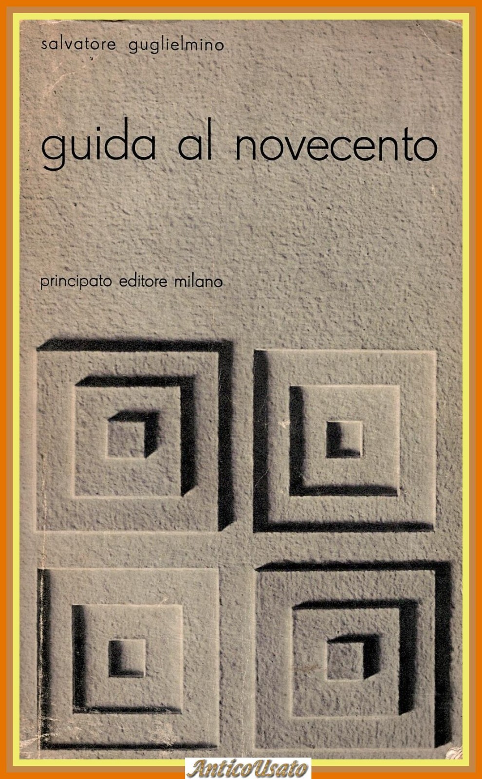 GUIDA AL NOVECENTO di Salvatore Guglielmino 1971 Principato Libro letteratura