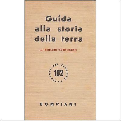 GUIDA ALLA STORIA DELLA TERRA di Richard Carrington 1958 Bompiani …