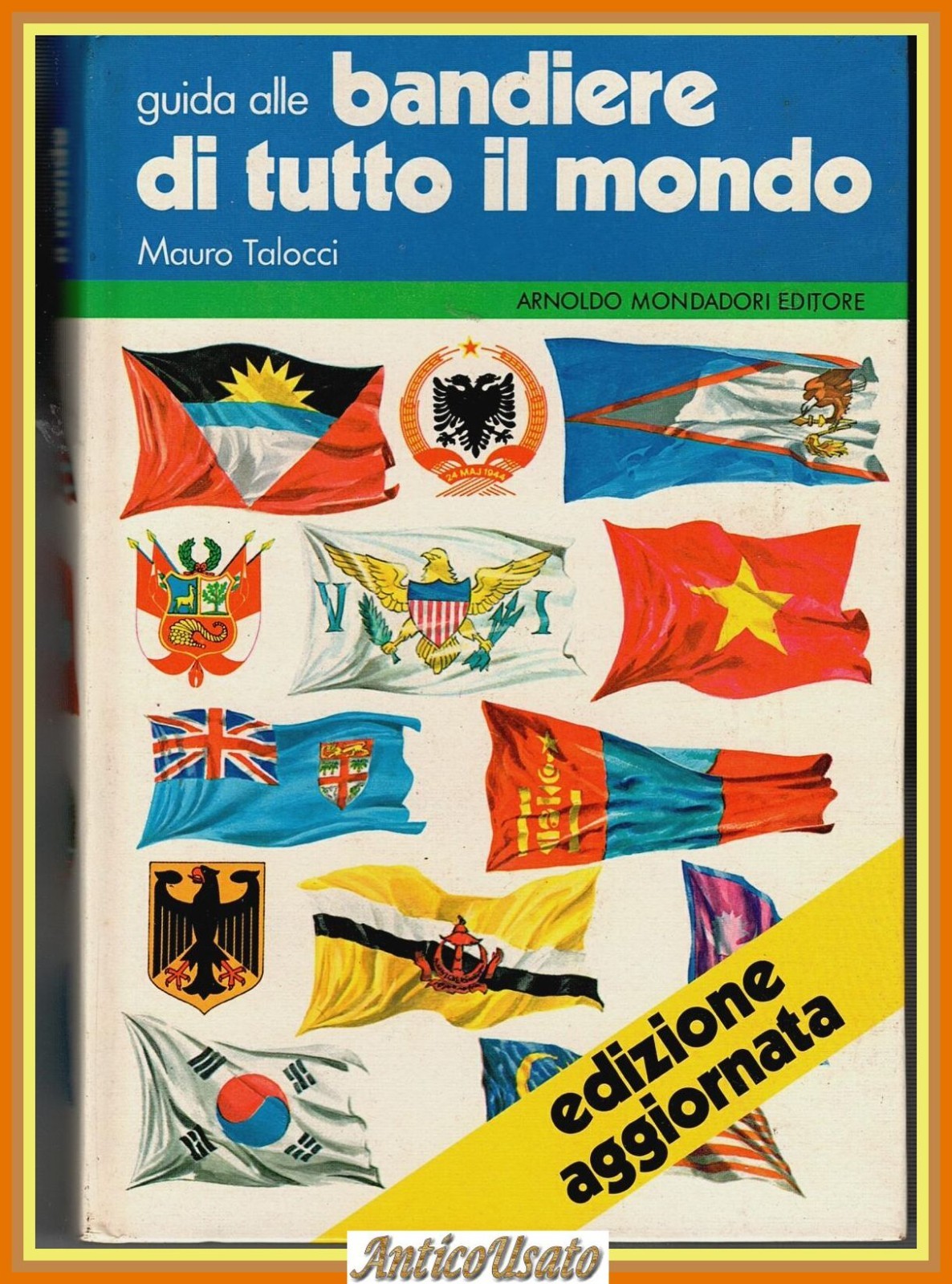 GUIDA ALLE BANDIERE DI TUTTO IL MONDO di Mauro Talocci …