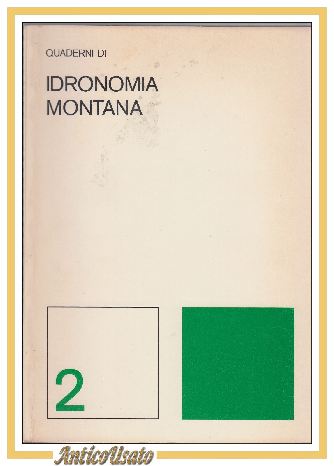 GUIDA BIBLIOGRAFICA ITALIANA DELLE SISTEMAZIONI IDRAULICO-FORESTALI di G. Benini
