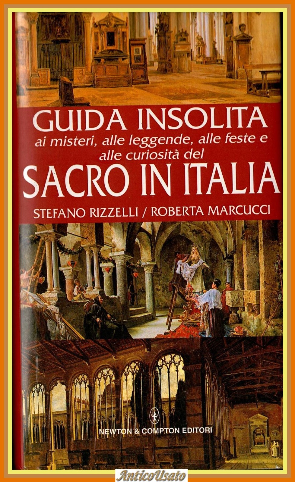 GUIDA INSOLITA DEL SACRO IN ITALIA di S Rizzelli R …