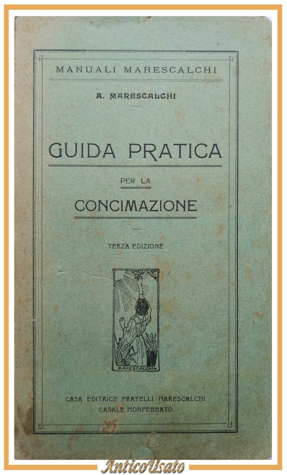 GUIDA PRATICA PER LA CONCIMAZIONE di Marescalchi 1927 Libro Manuali