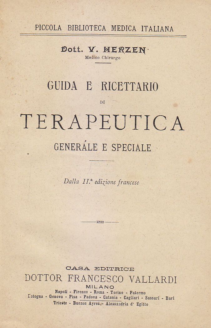 GUIDA RICETTARIO DI TERAPEUTICA GENERALE E SPECIALE Dottor Herzen 1900 …