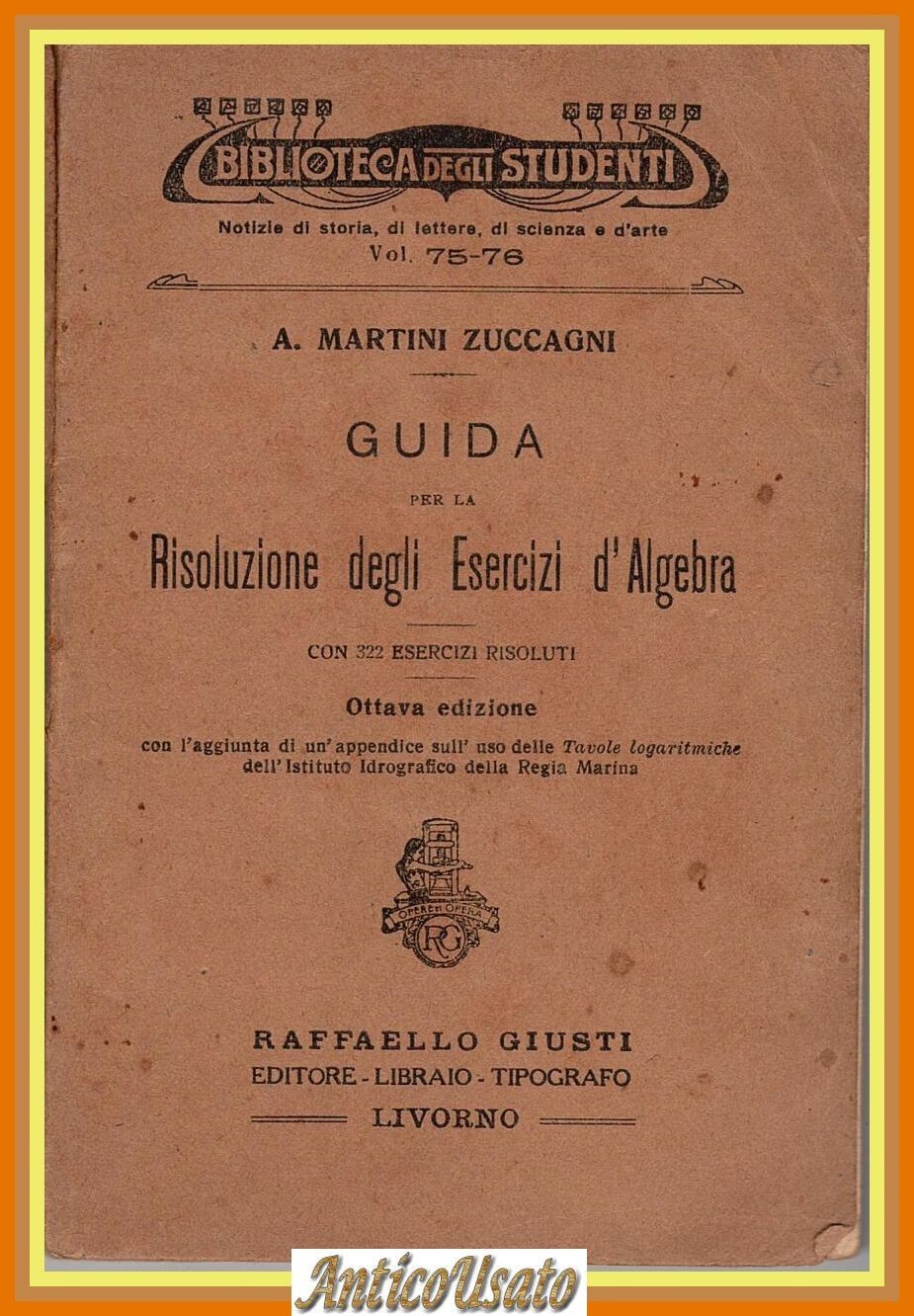 GUIDA RISOLUZIONE DEGLI ESERCIZI ALGEBRA di A Martini Zuccagni 1933 …
