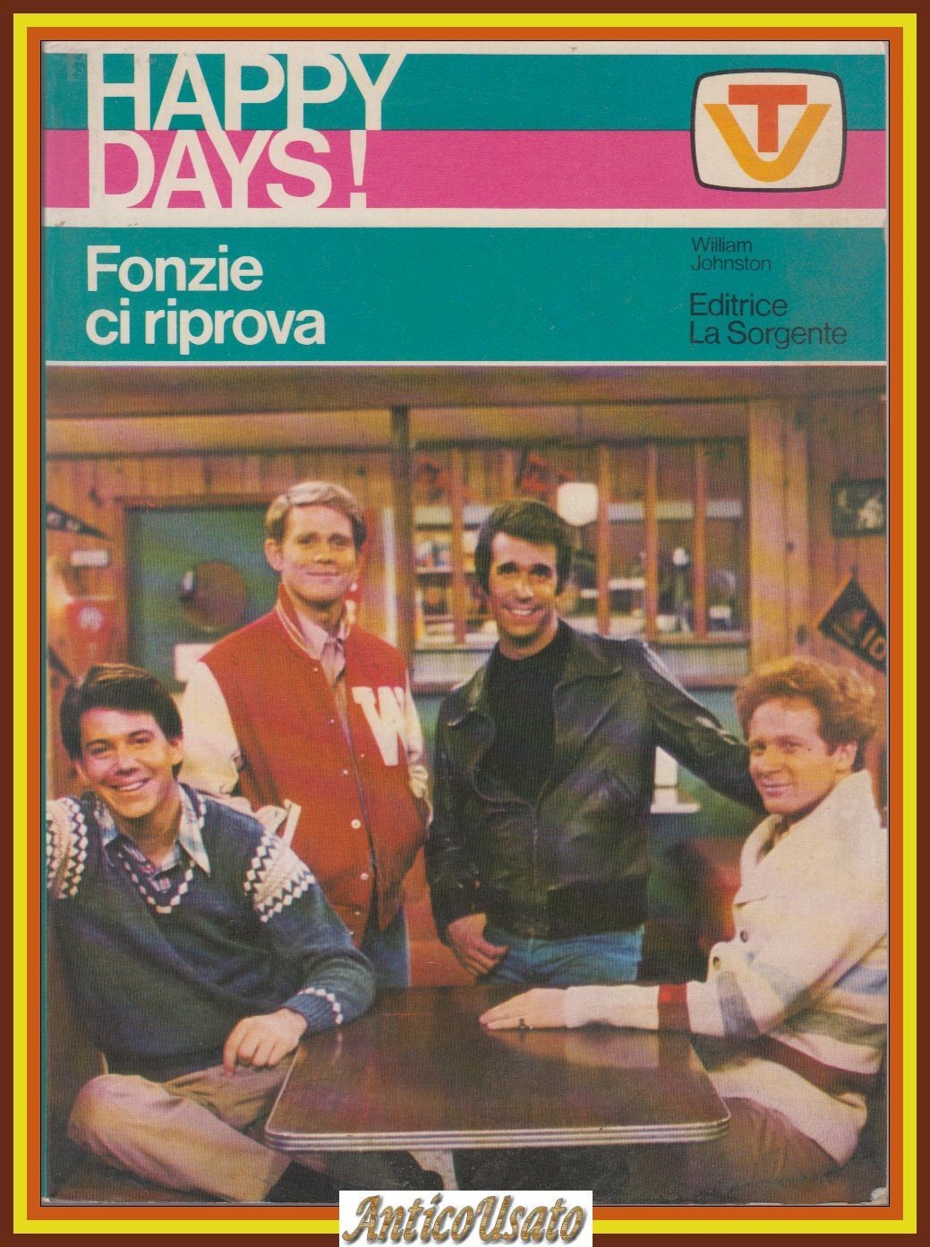 HAPPY DAYS Fonzie ci Riprova di William Johnston 1978 La …