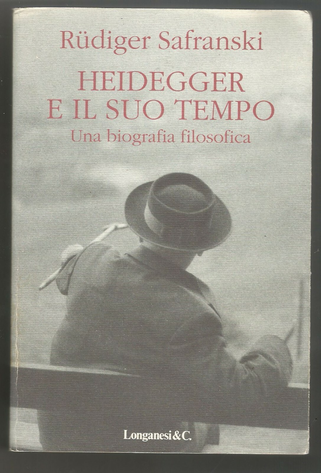 Heidegger E Il Suo Tempo biografia filosofica Rudiger Safranski 1996 …