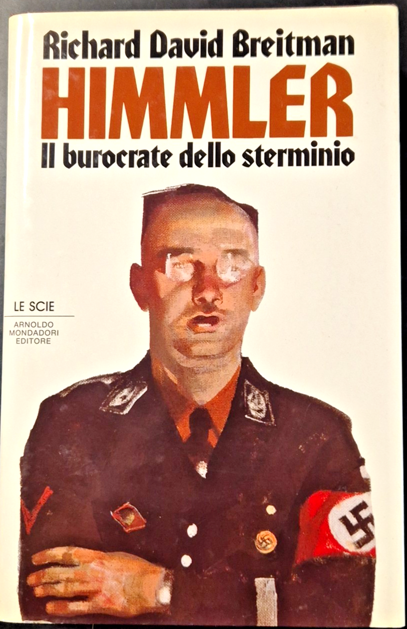 HIMMLER IL BUROCRATE DELLO STERMINIO di Richard Breitman 1991 Mondadori …