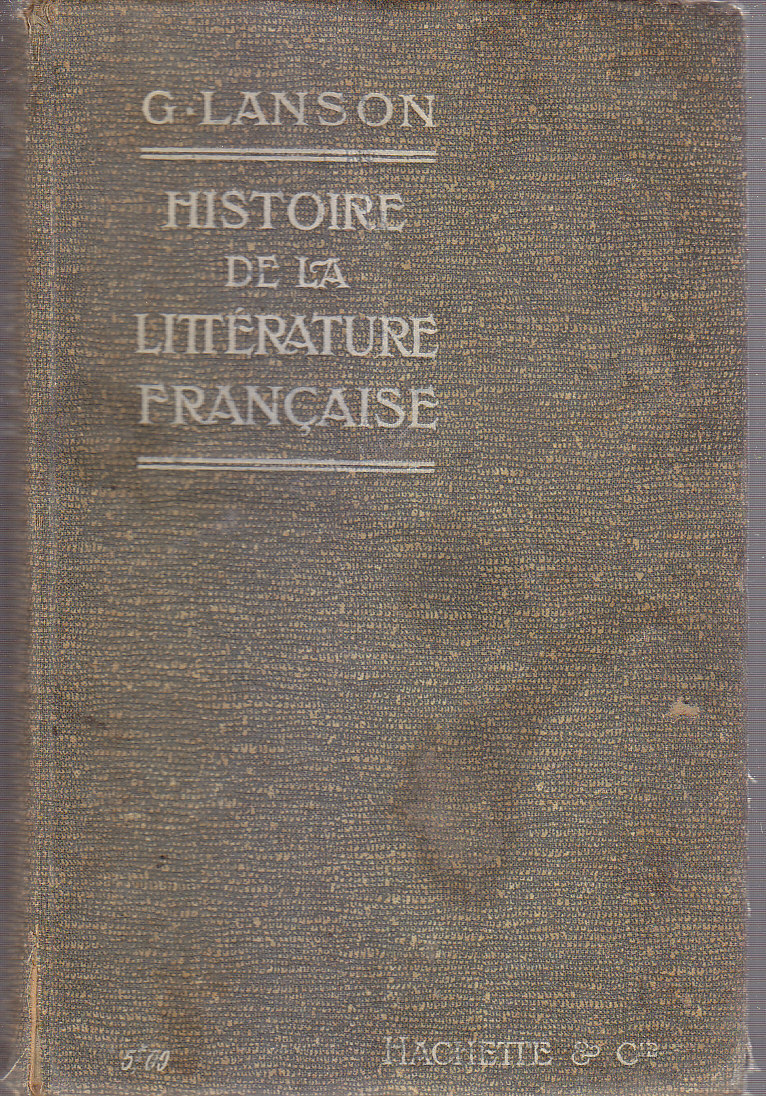 HISTOIRE DE LA LITTERATURE FRANCAISE di G. Lanson 1916 Librairie …