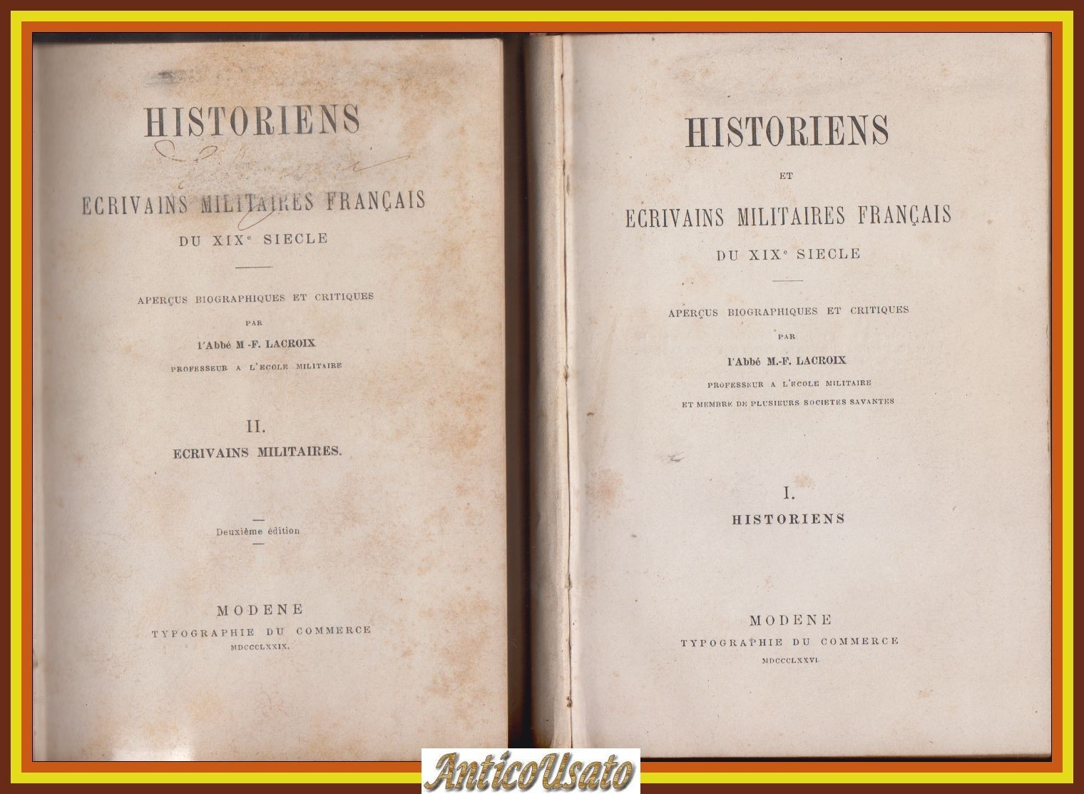 HISTORIENS ET ECRIVAINS MILITAIRES FRANCAIS DU XIX SIECLE di Lacroix …