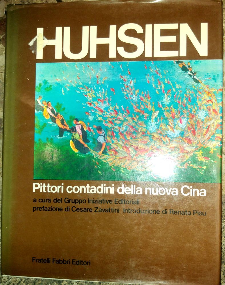 HUHSIEN pittori contadini della nuova Cina 1975 Fabbri Editori lbro …