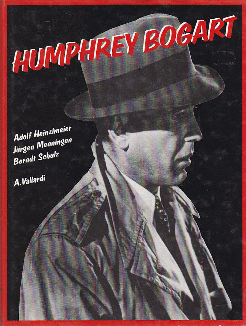 HUMPHREY BOGART di Heinzlmeier Menningen e Schulz 1988 Vallardi Libro …