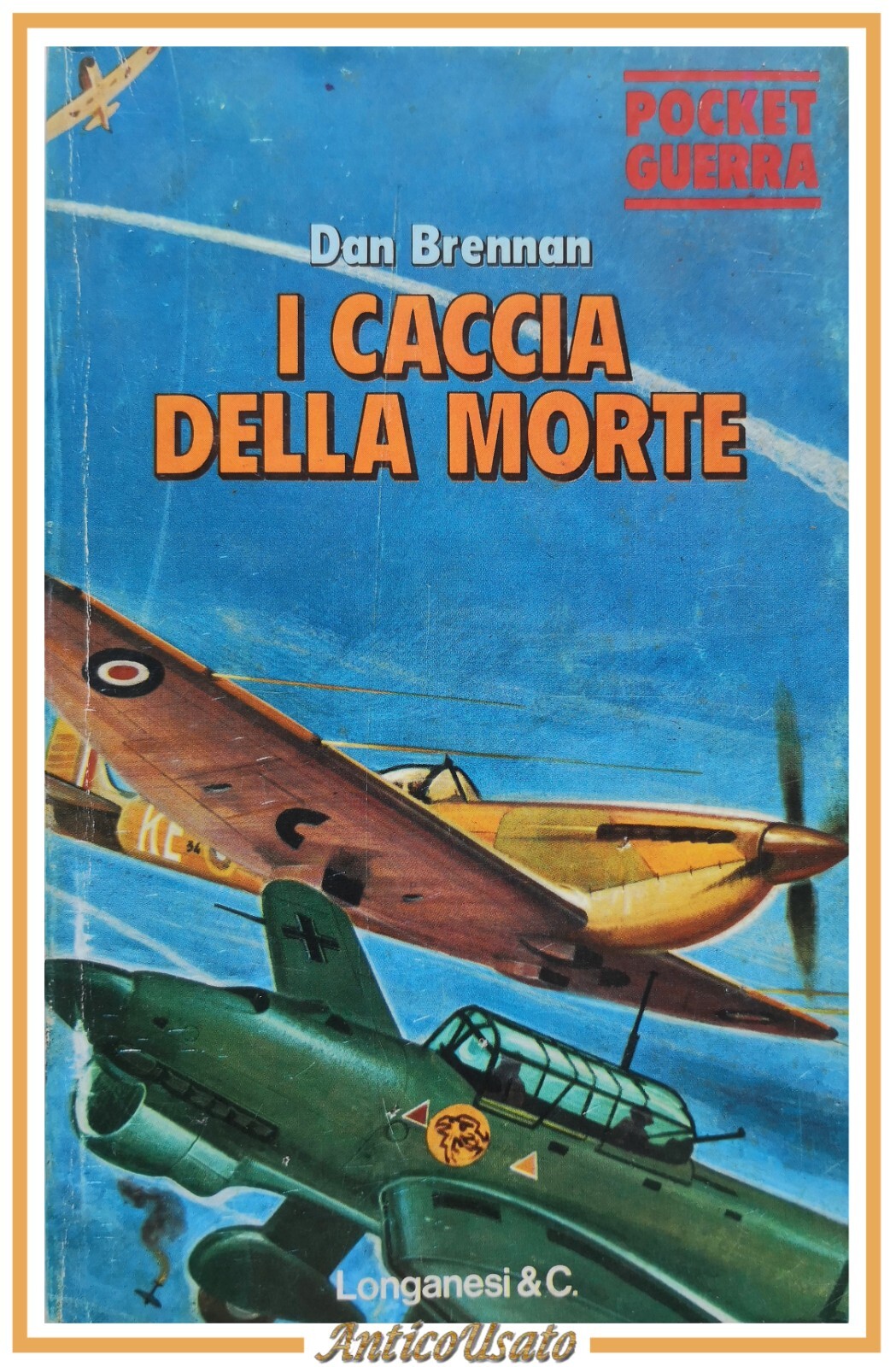I CACCIA DELLA MORTE di Dan Brennan 1978 Longanesi Libro …