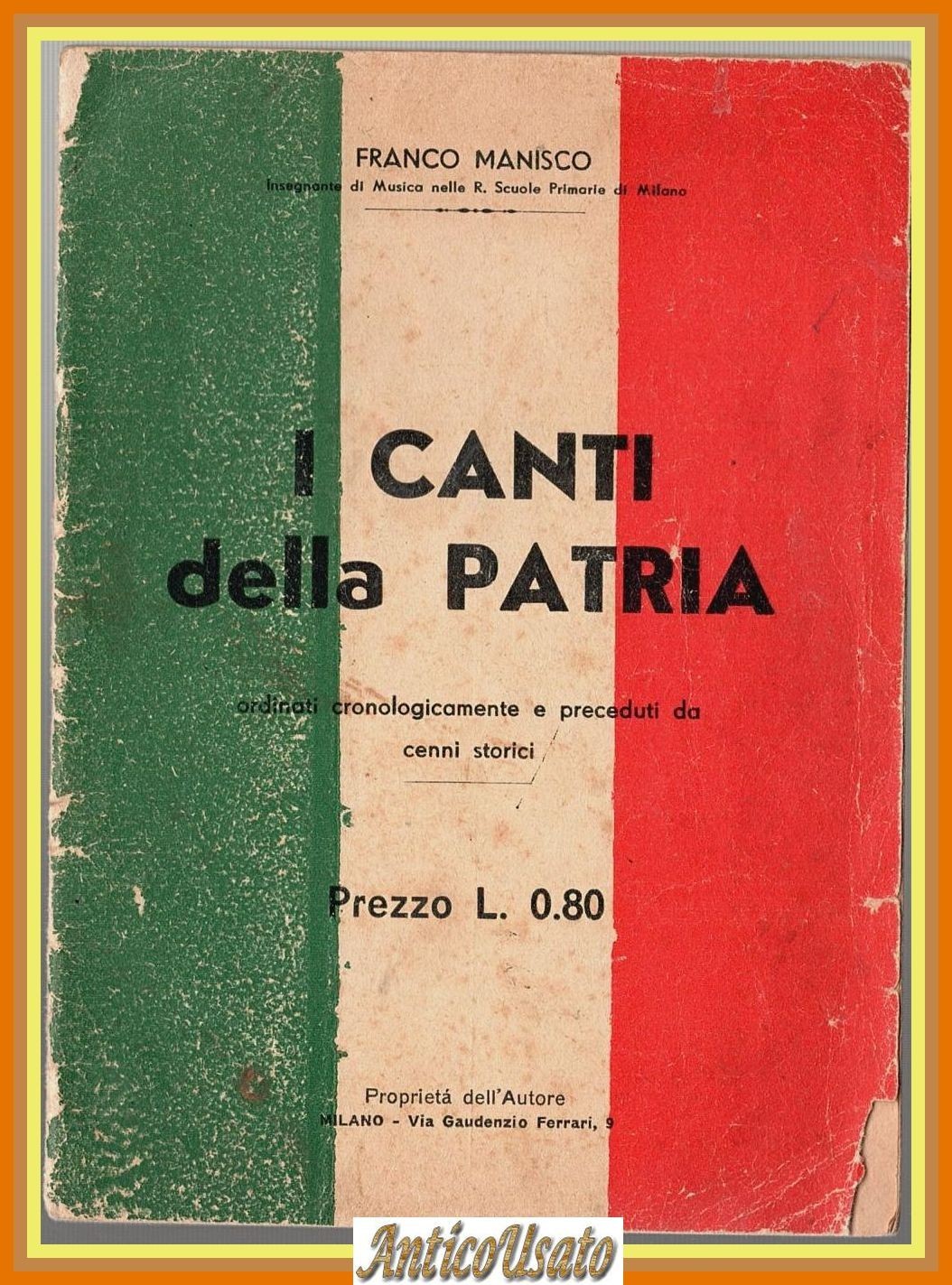 I CANTI DELLA PATRIA di Franco Manisco cenni storici 1936 …