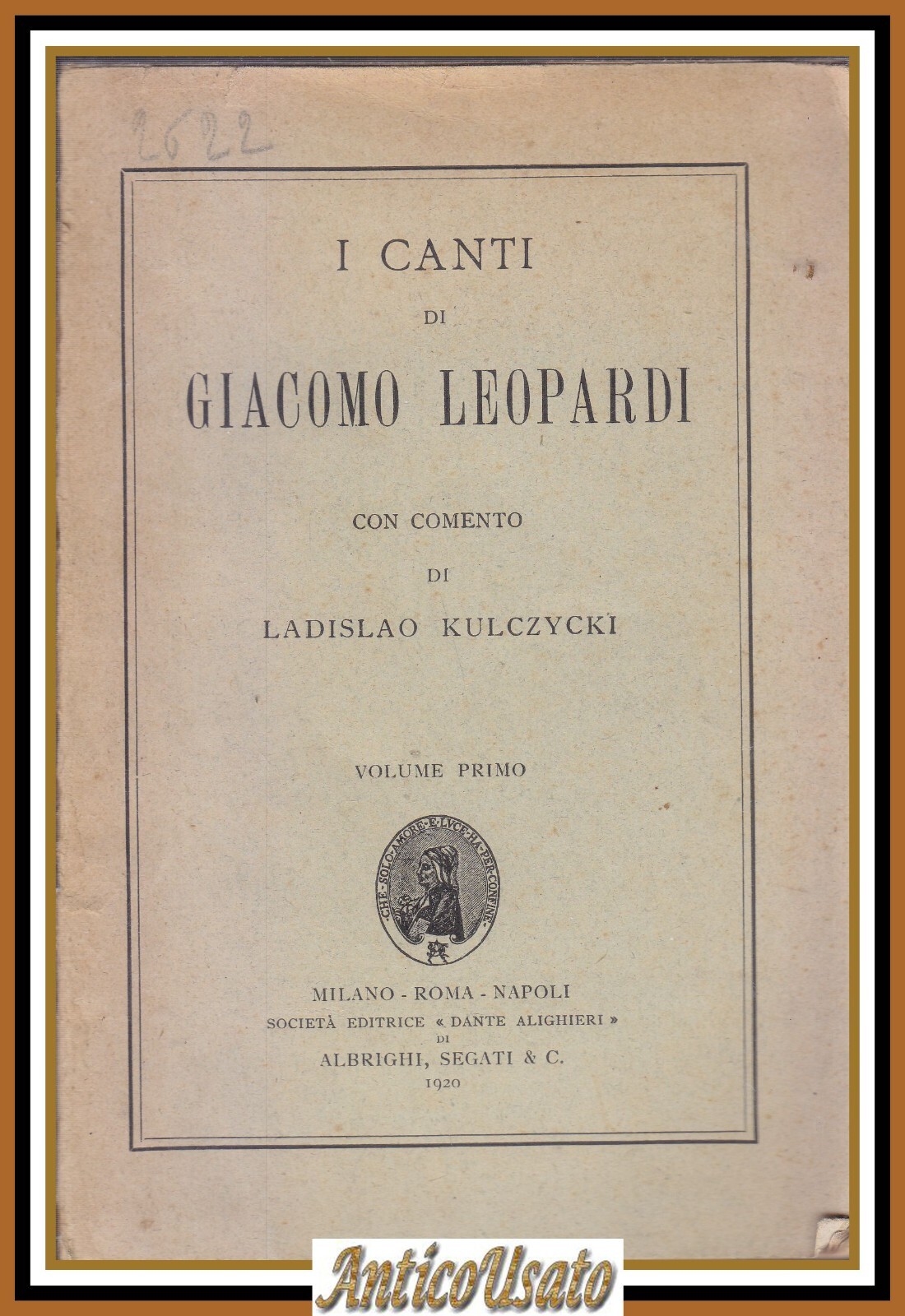 I CANTI di Giacomo Leopardi volume I con commento Ladislao …