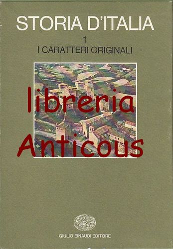 I CARATTERI ORIGINALI Storia d'Italia Volume I 1973 Einaudi libro …