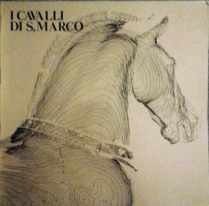 I CAVALLI DI SAN MARCO a cura di Salvadori 1977 …