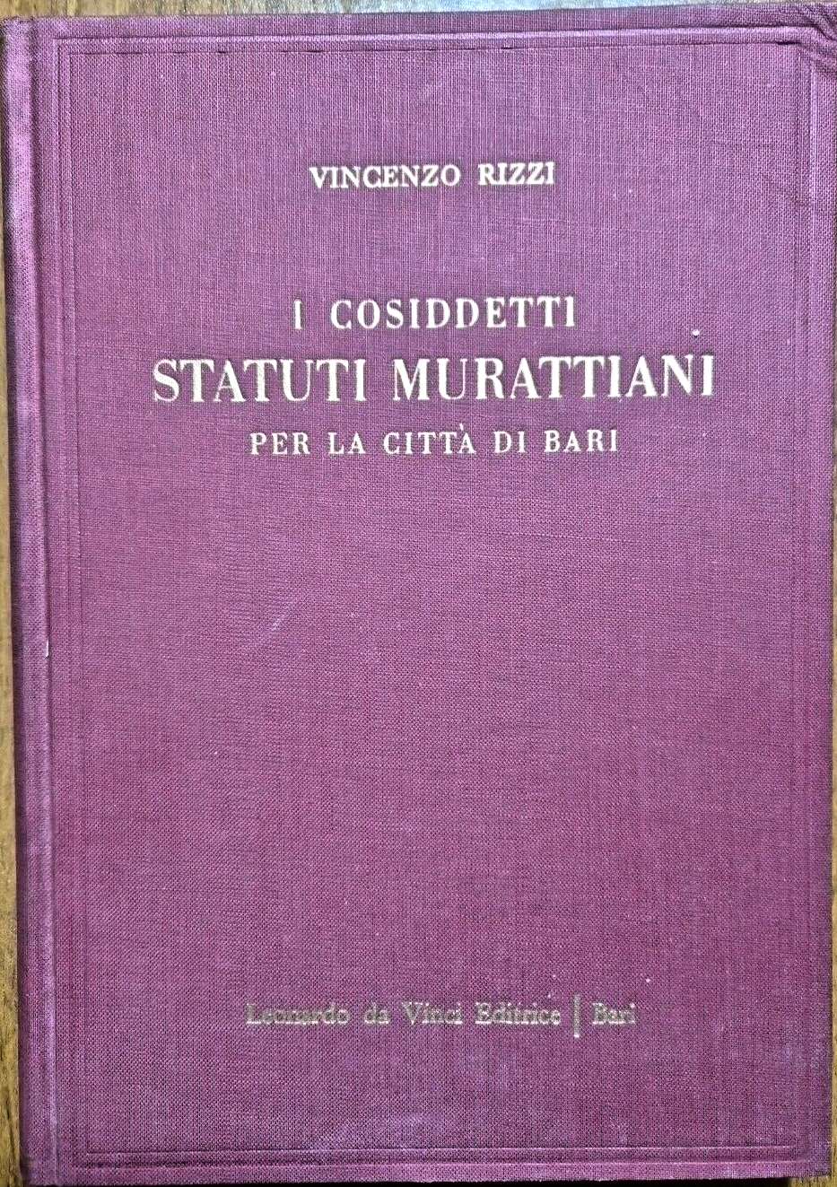 I COSIDDETTI STATUTI MURATTIANI PER LA CITTÁ DI BARI Vincenzo …