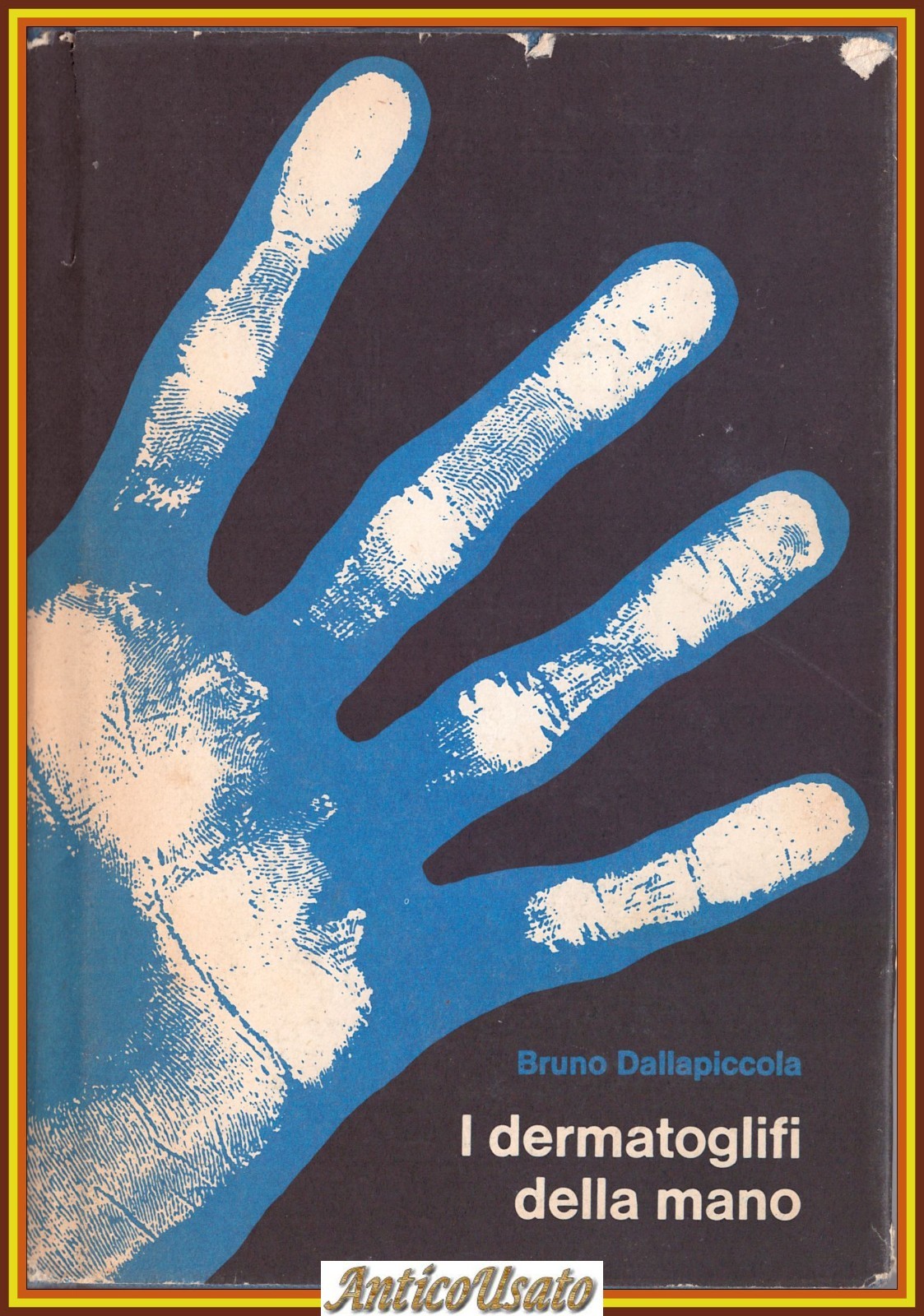 I DERMATOGLIFI DELLA MANO di Bruna Dallapiccola libro medicina impronte …