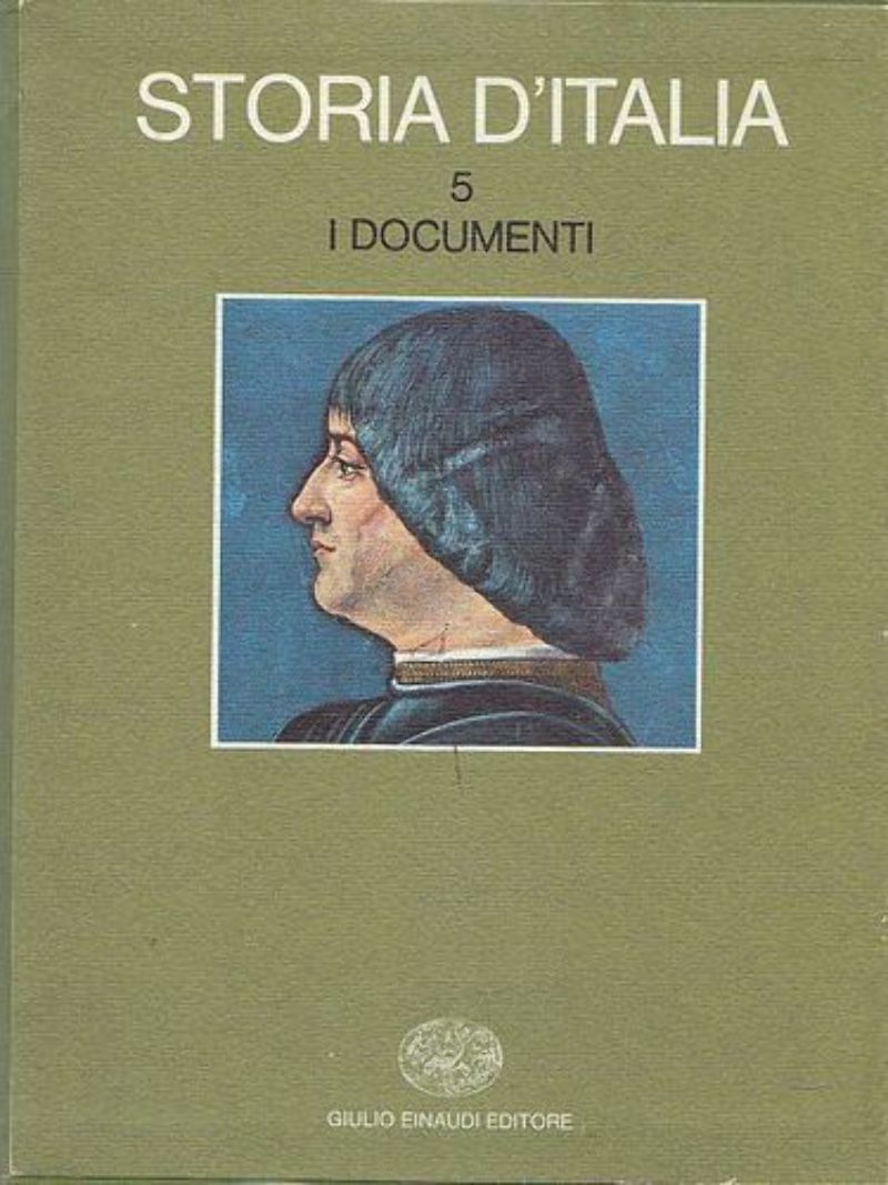 I DOCUMENTI di STORIA D’ITALIA VOLUME 5 parte 1 e …