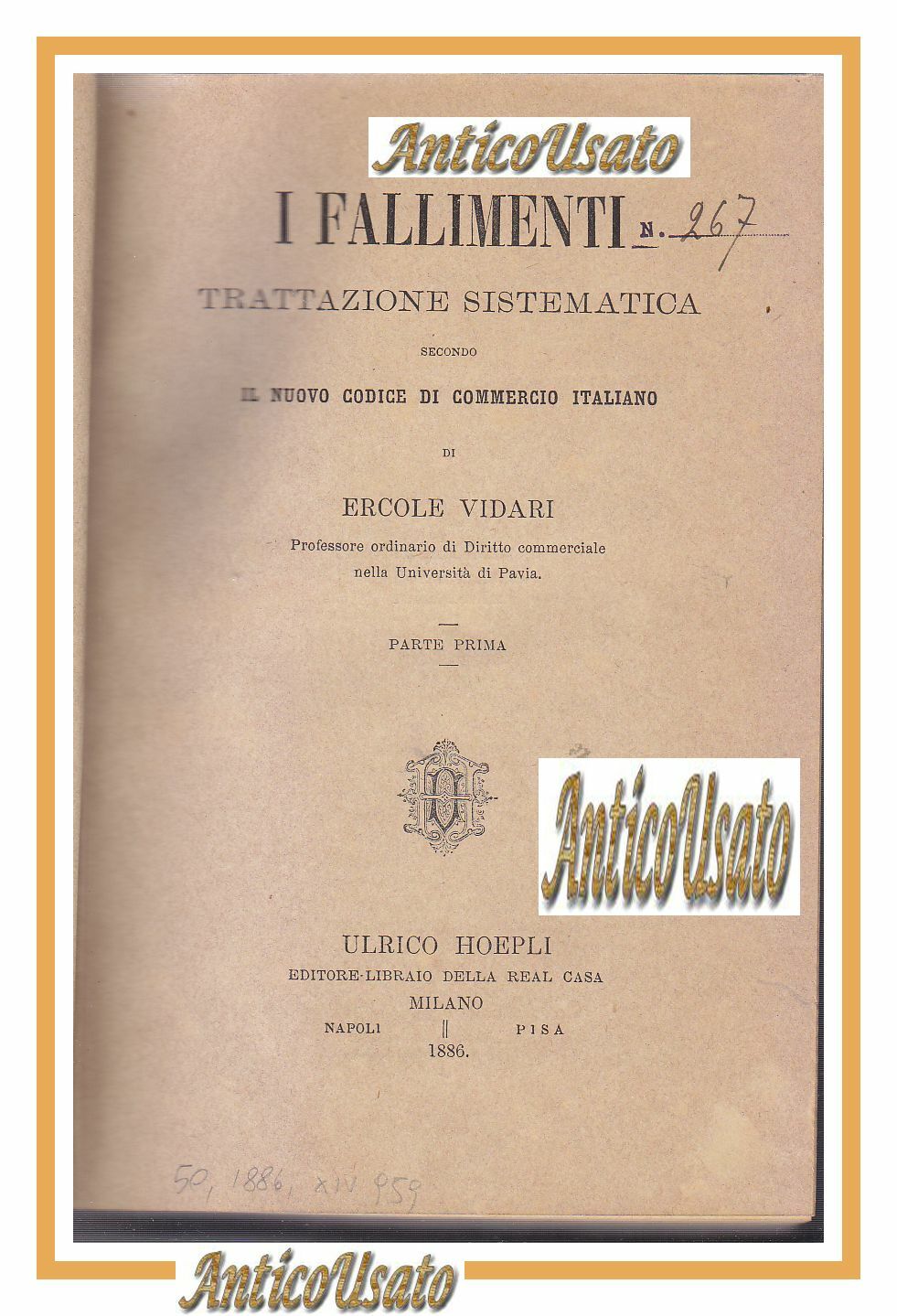 I FALLIMENTI trattazione sistematica di Ercole Vidari 1886 Hoepli libro …