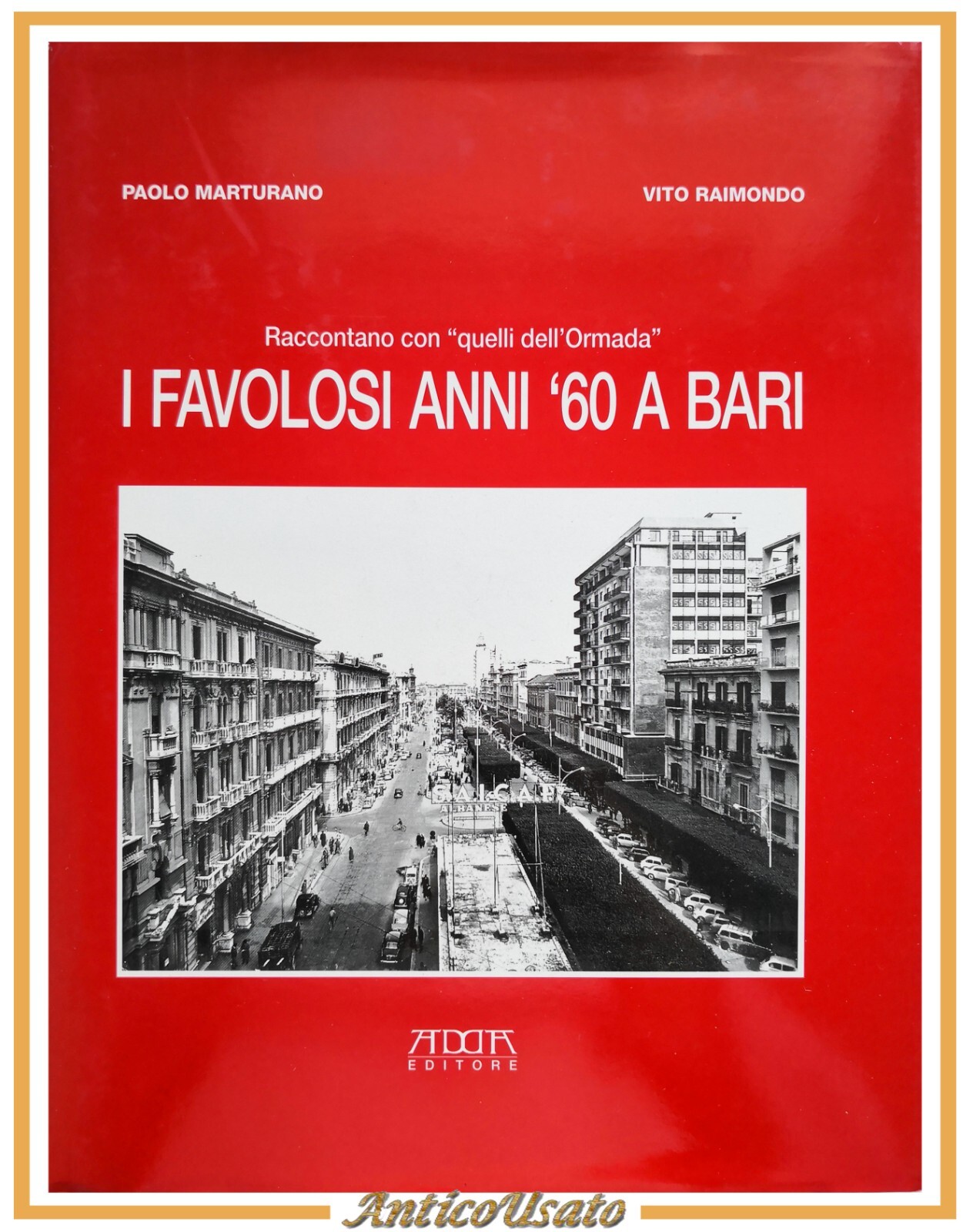 I FAVOLOSI ANNI '60 A BARI di Paolo Marturano e …