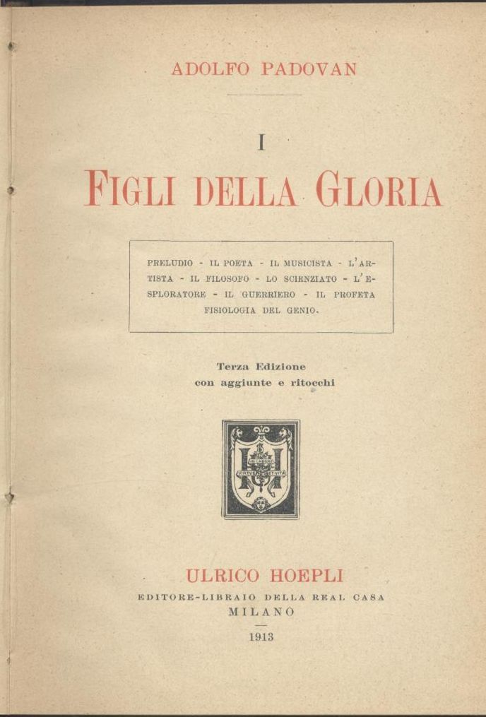 I FIGLI DELLA GLORIA di Adolfo Padovan 1913 Hoepli libro …