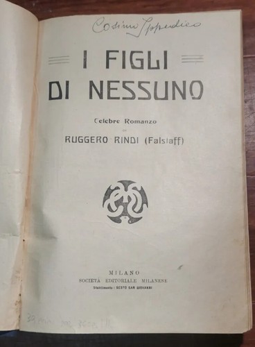 I FIGLI DI NESSUNO Ruggero Rindi - Società editoriale Milanese …