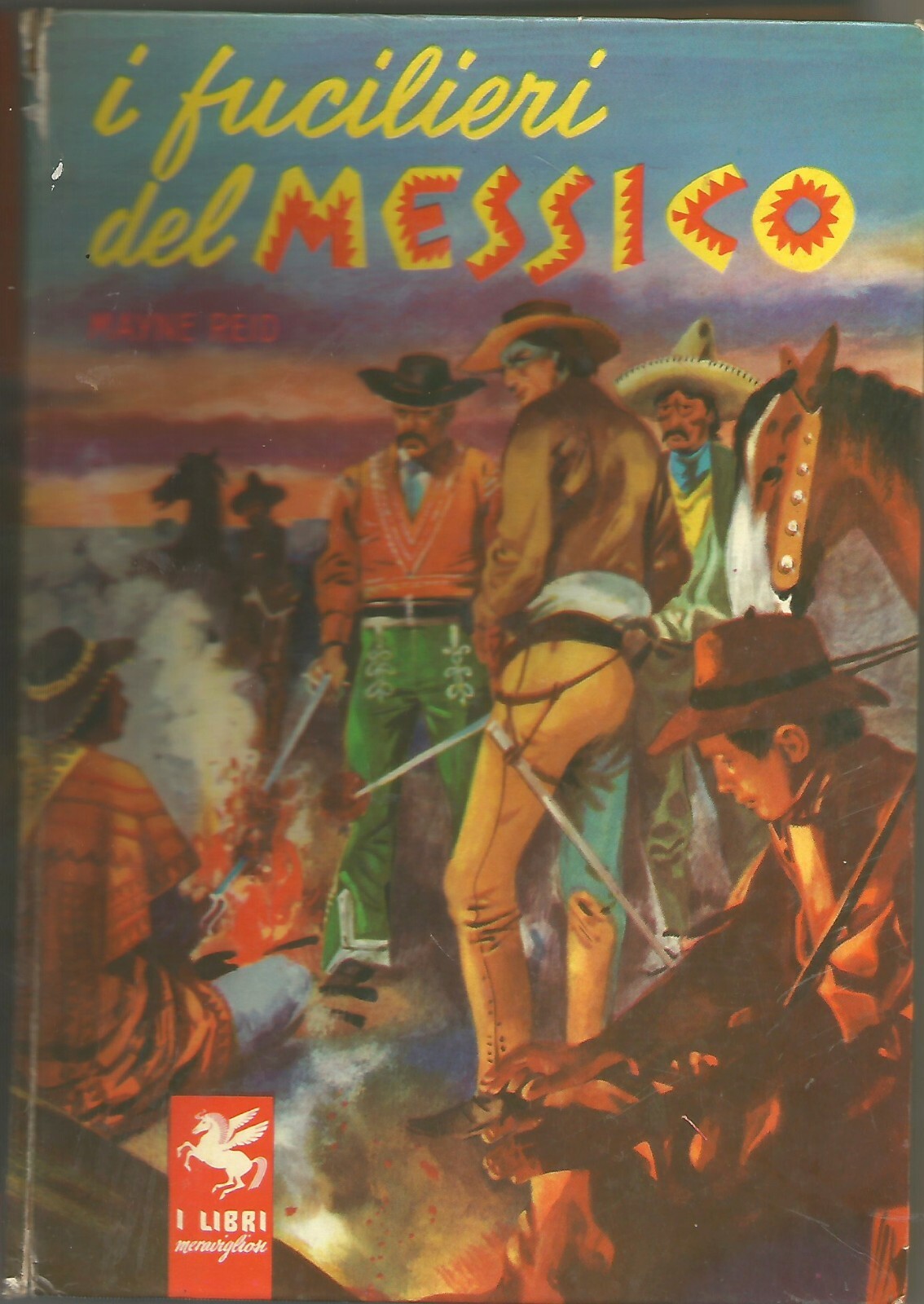 I FUCILIERI DEL MESSICO di Mayne Reid 1957 Salani Libro …
