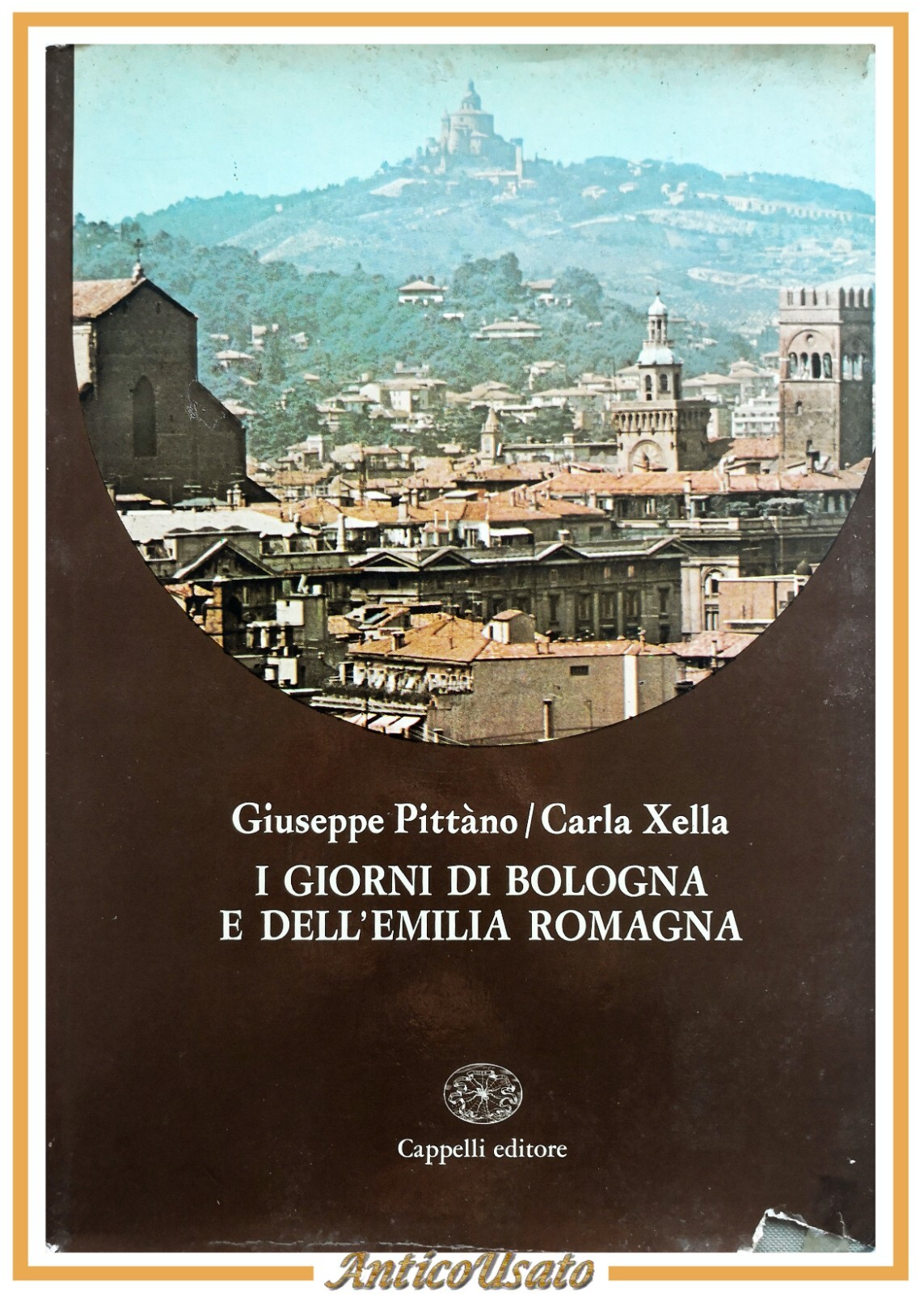 I GIORNI DI BOLOGNA E DELL'EMILIA ROMAGNA di Pittano e …