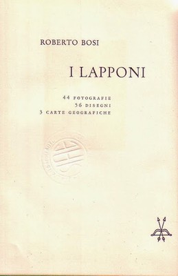 I LAPPONI di Roberto Bosi I edizione Il Saggiatore 1959 …
