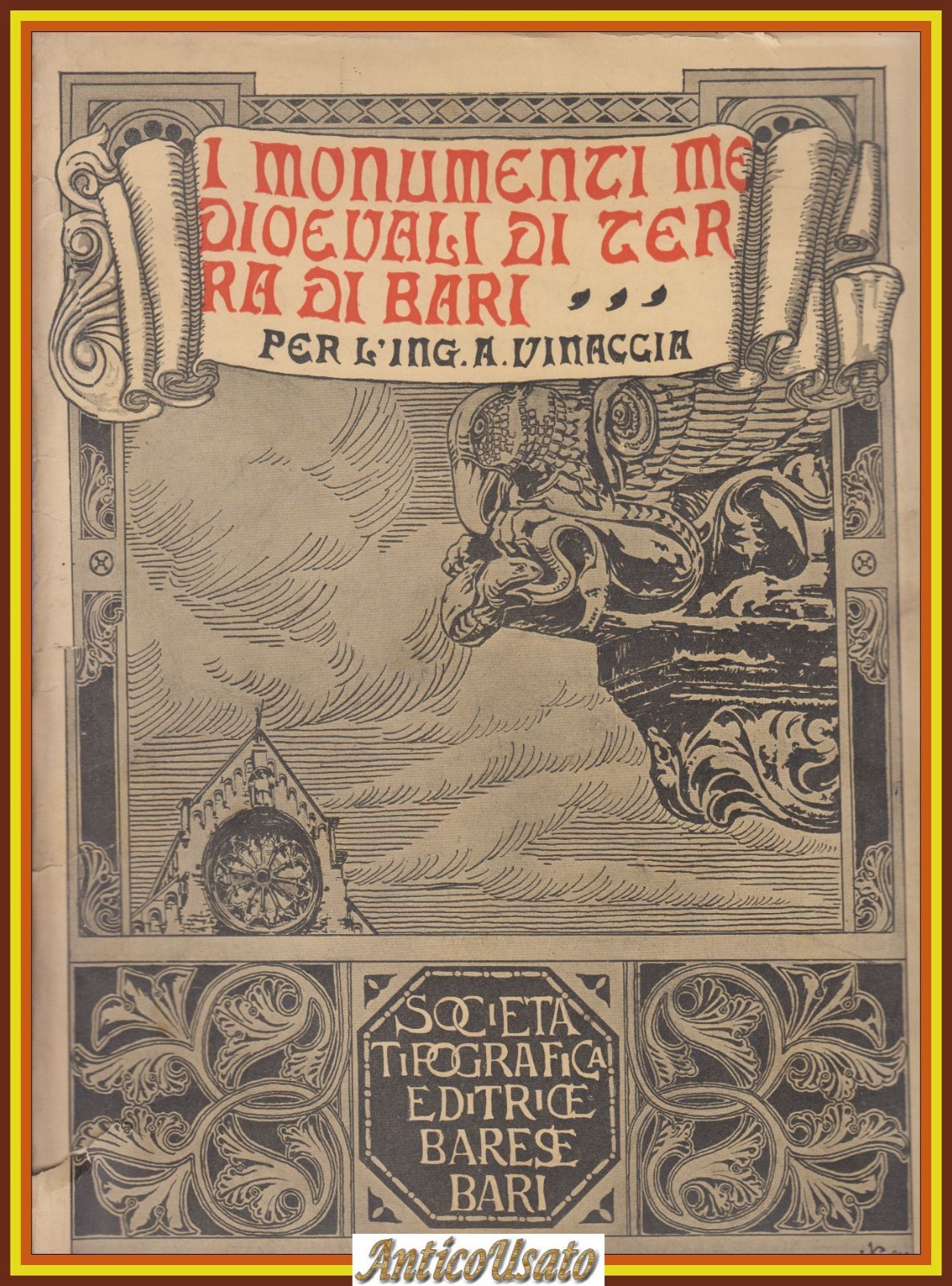 I MONUMENTI MEDIOEVALI DI TERRA BARI volume 1 Antonino Vinaccia …