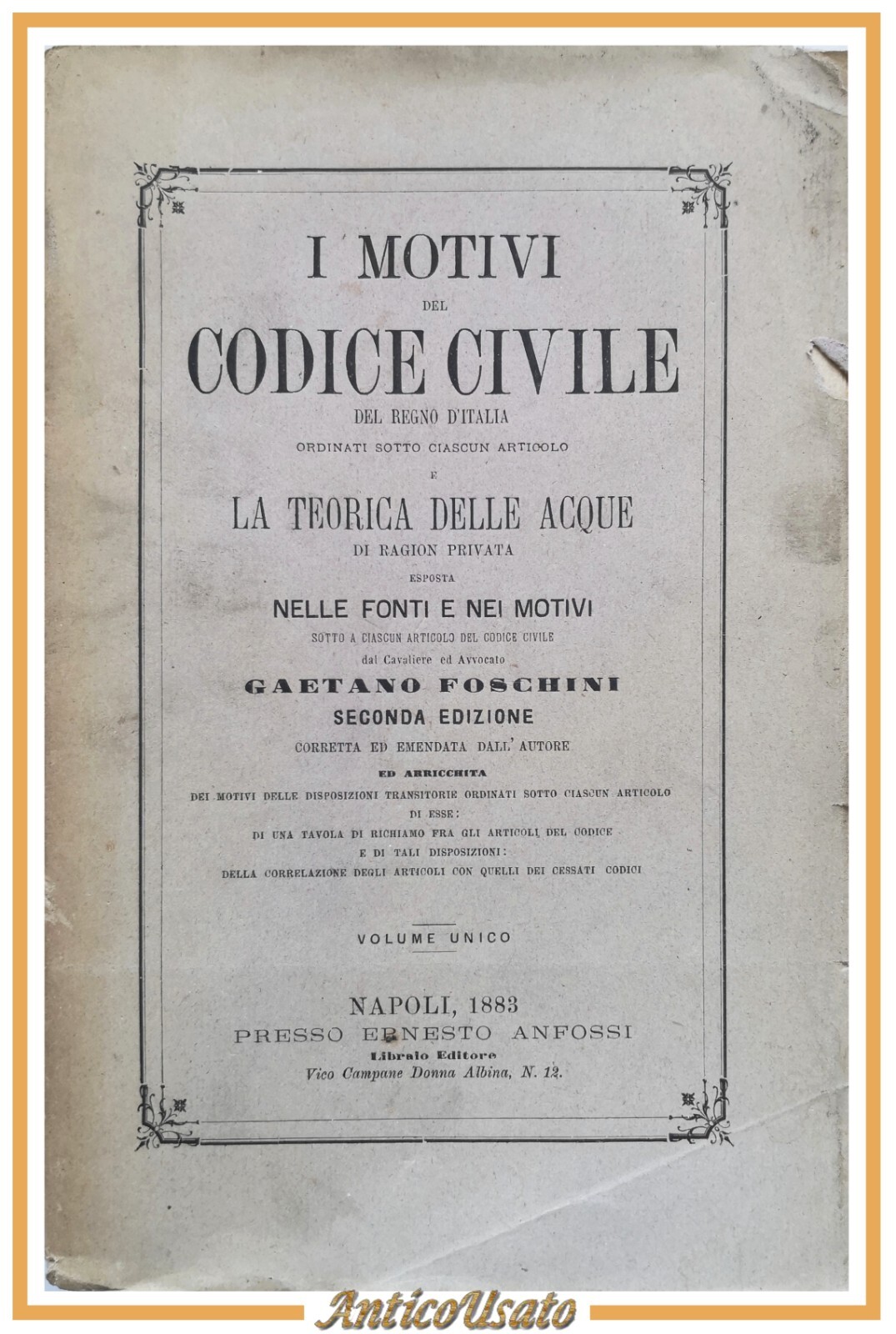 I MOTIVI DEL CODICE CIVILE REGNO D'ITALIA di Gaetano Foschini …