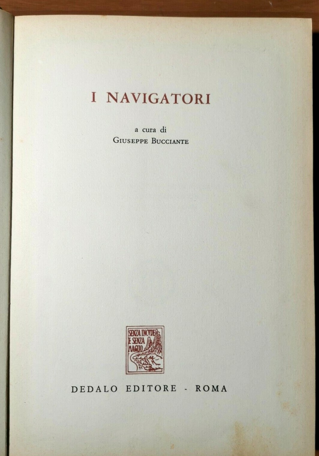 I NAVIGATORI A cura di Giuseppe Bucciante 1965 Dedalo libro …