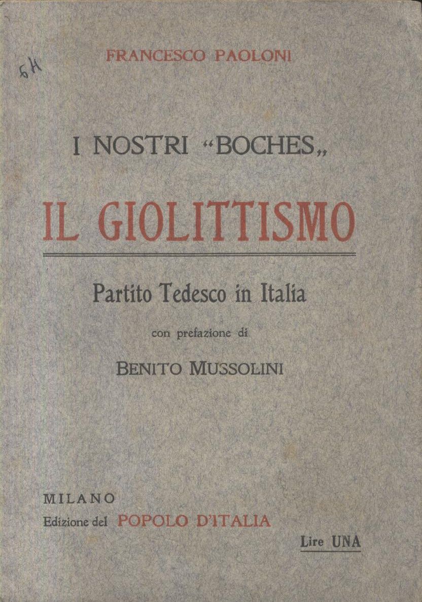 I NOSTRI BOCHES IL GIOLITTISMO IN ITALIA di Paoloni 1916 …