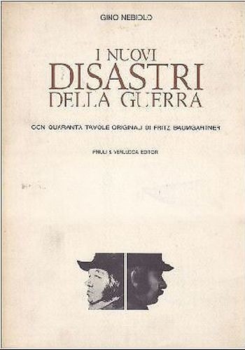 I NUOVI DISASTRI DELLA GUERRA di Gino Nebiolo libro illustrato …