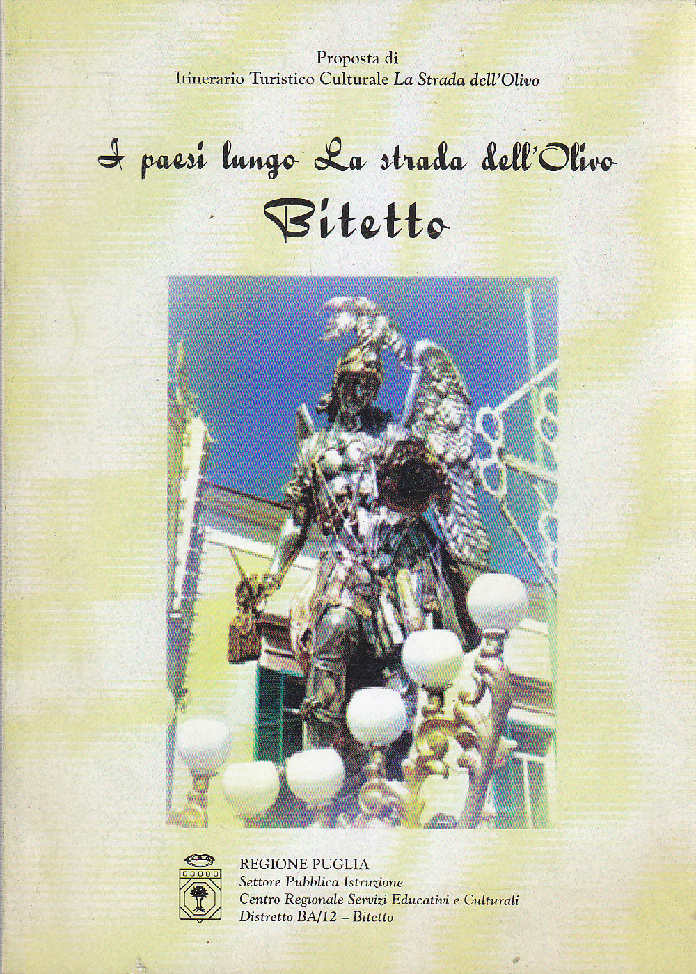 I PAESI LUNGO LA STRADA DELL'OLIVO BITETTO - Tipolito Vitelum …