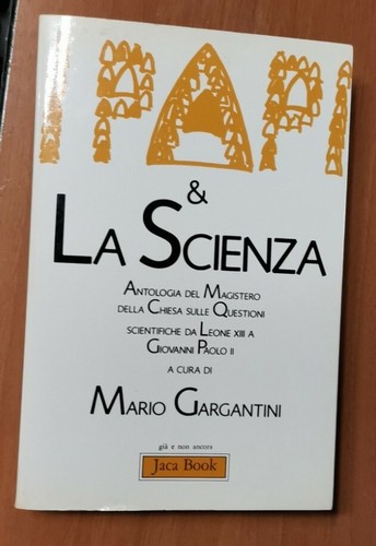 I PAPI E LA SCIENZA antologia del magistero della chiesa …