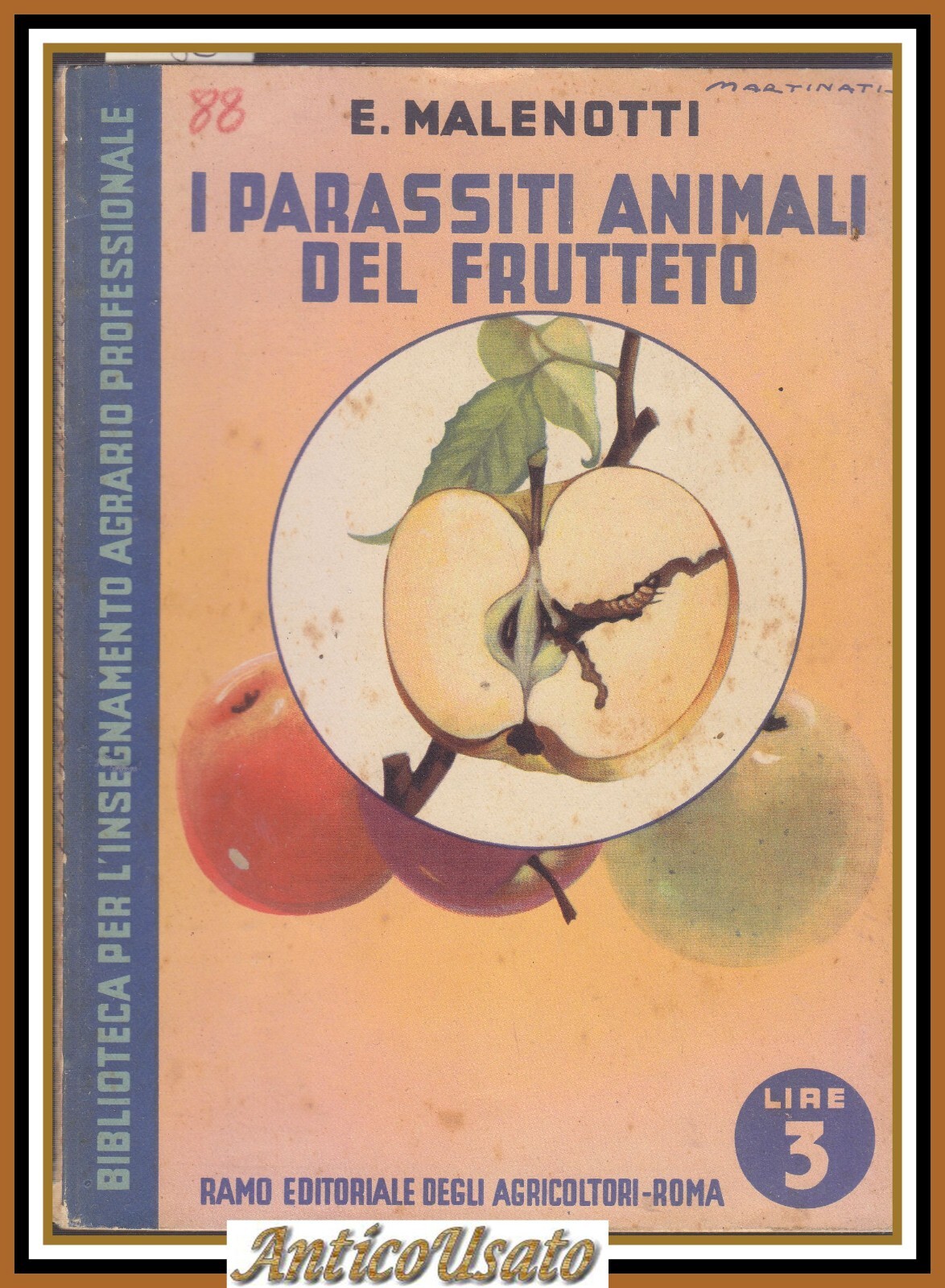 I PARASSITI ANIMALI DEL FRUTTETO di E Malenotti 1939 Ramo …